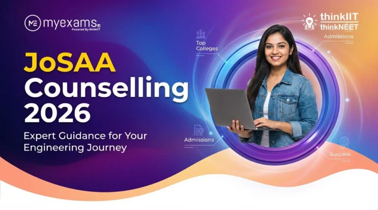 Appearing in JoSAA Counselling to Join an IIT, NIT or IIIT in 2026?