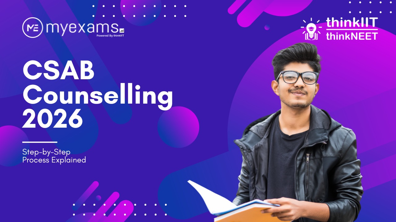 CSAB Counselling 2026 Dates, Eligibility, Fees, Choice Filling & Seat Allotment