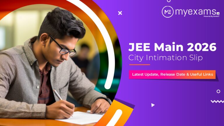 JEE Main 2026 City Intimation Slip OUT Session 1 Exam City Details @ jeemain.nta.nic.in