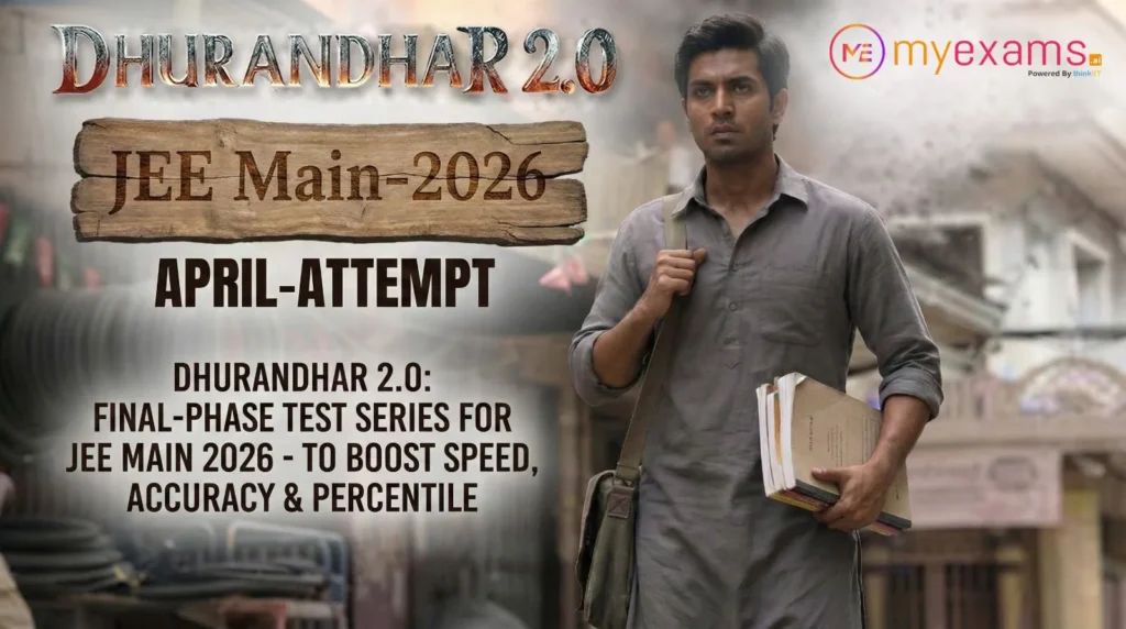 JEE Main Session 2 Dhurandar 2.O JEE Main Session 2 Dhurandar 2.O