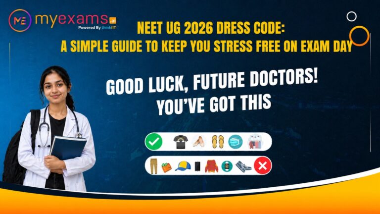 NEET UG 2026 Dress Code – What You Must Know Before Exam Day