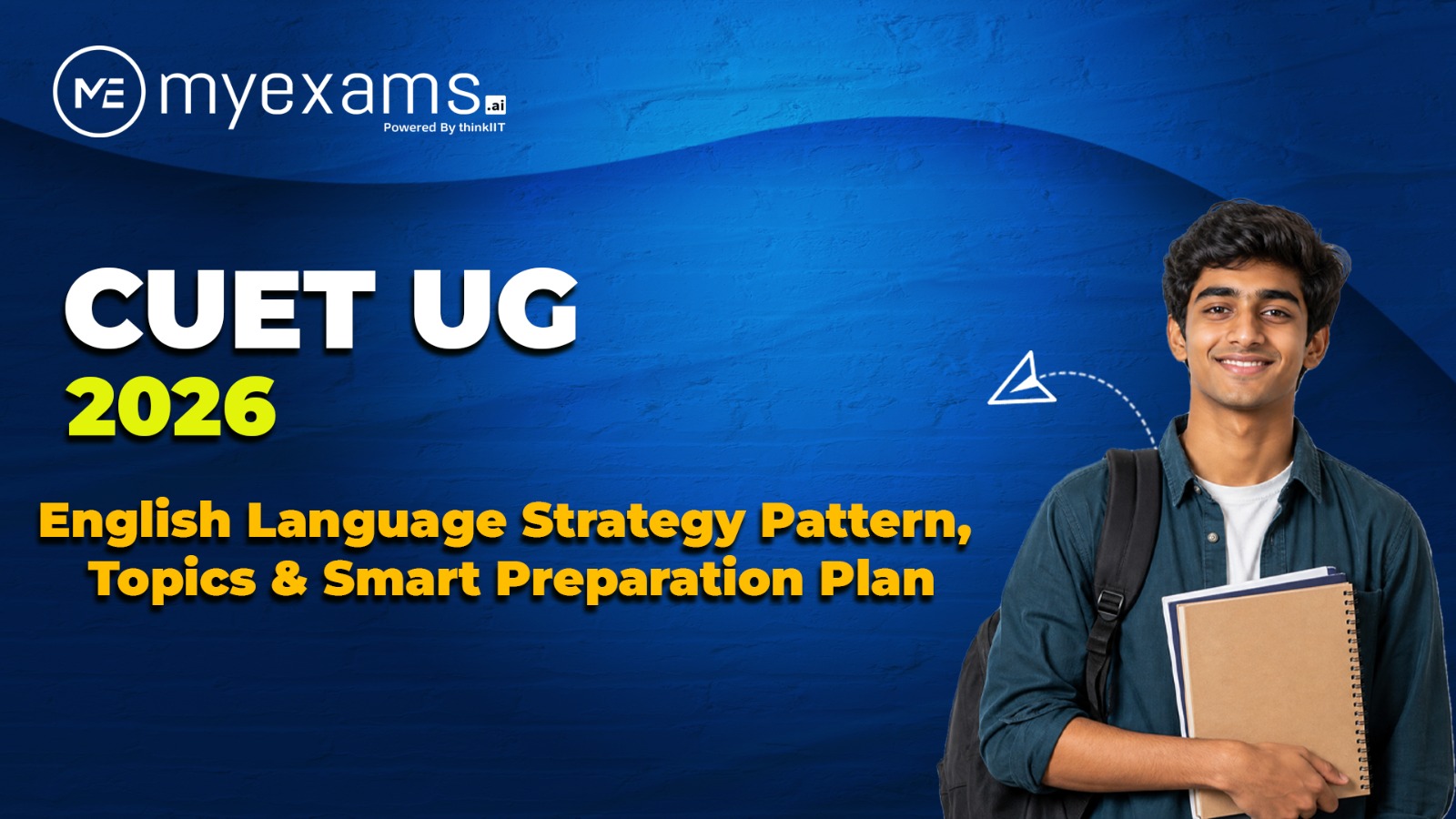 CUET UG 2026 English Language Strategy Pattern, Topics & Smart Preparation Plan
