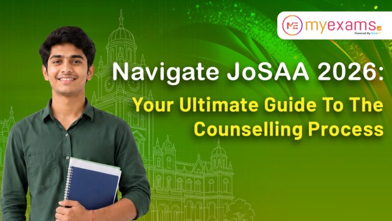 JoSAA 2026 Counselling:Complete Guide to Schedule,Deadlines & Strategy JoSAA 2026 Counselling:Complete Guide to Schedule,Deadlines & Strategy