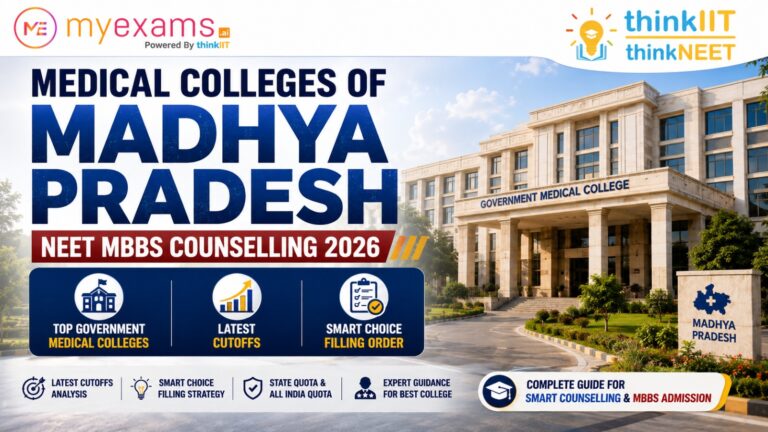 Madhya Pradesh NEET MBBS Counseling 2026: Top Government Medical Colleges, Cutoffs & Choice Filling Order Madhya Pradesh NEET MBBS Counseling 2026: Top Government Medical Colleges, Cutoffs & Choice Filling Order